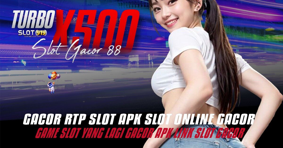 SITUS SLOT DEPOSIT DANA 10RB TURBOX500 SITUS SLOT GACOR BONUS 100