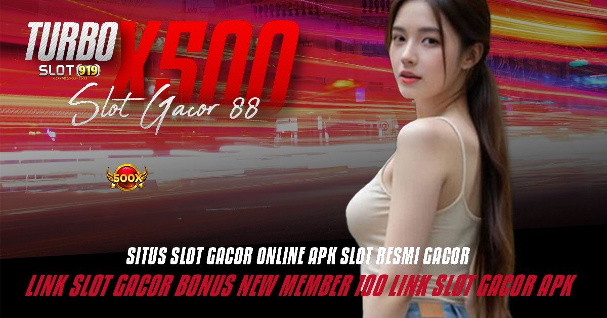 JUDI SLOT ONLINE DEPOSIT DANA LOGIN SLOT GACOR TURBO X500